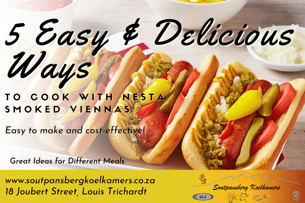 5 Easy & Delicious Ways to Cook with Nesta Smoked Viennas Soutpansberg Koelkamers