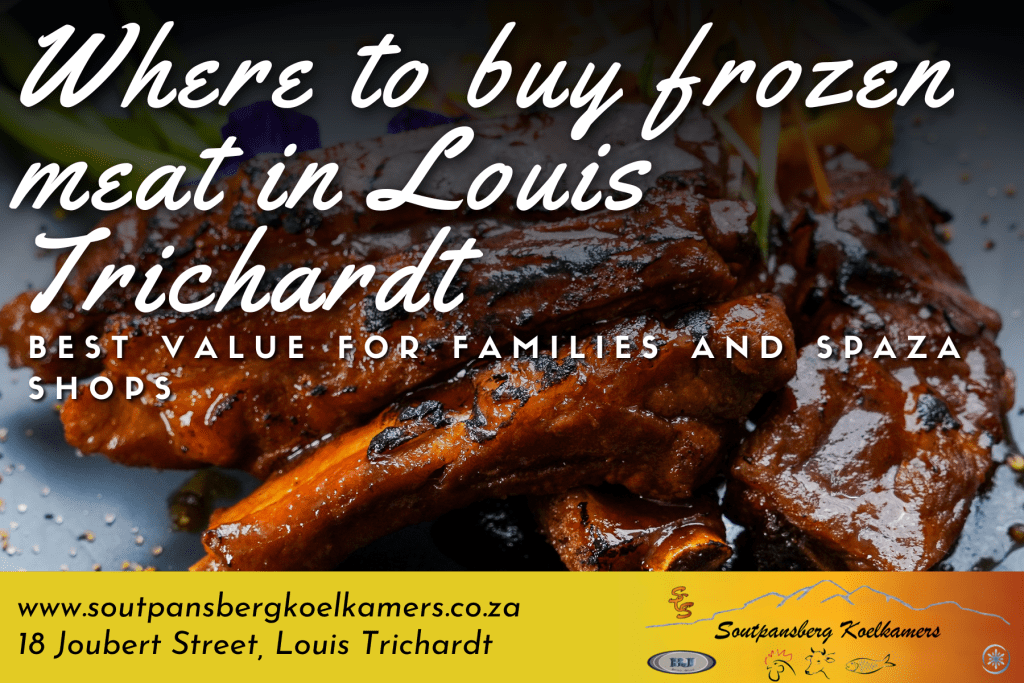 Where to buy frozen meat in Louis Trichardt
