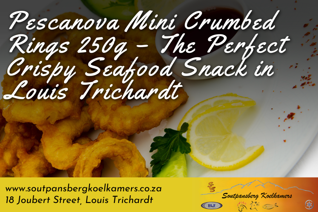 SKK - Blog - Pescanova Mini Crumbed Rings 250g – The Perfect Crispy Seafood Snack in Louis Trichardt